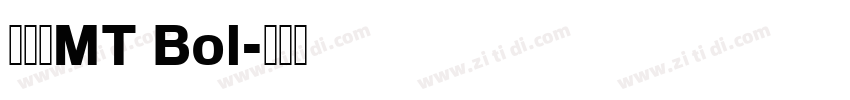 卡利斯MT Bol字体转换